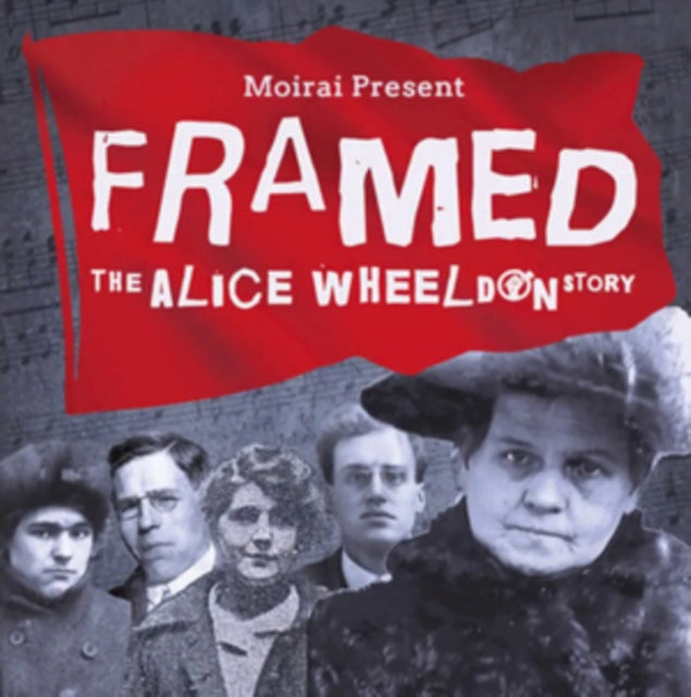 Moirai - Framed - The Alice Wheeldon Story (CD)