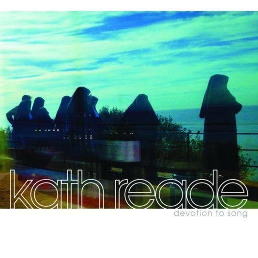 Kath Reade - Devotion To Song (CD)