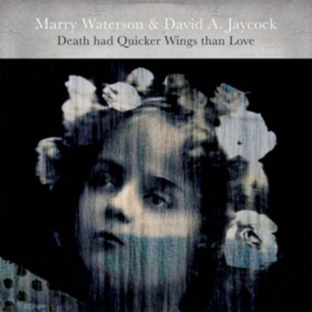 Marry Waterson & David A. Jaycock - Death Had Quicker Wings Than Love (Vinyl)