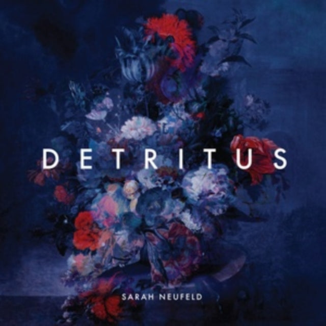 Sarah Neufeld - Detritus (Vinyl)