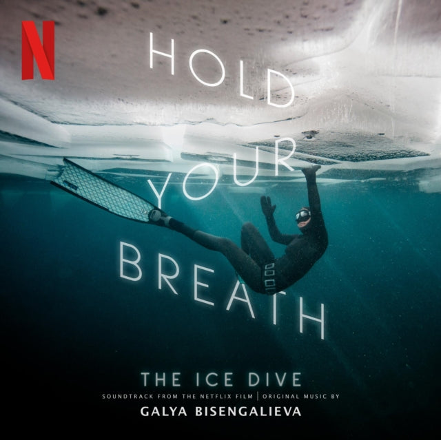 Galya Bisengalieva - Hold Your Breath: The Ice Dive - Original Soundtrack (CD)