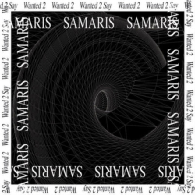 Samaris - Wanted 2 Say (Vinyl Single)