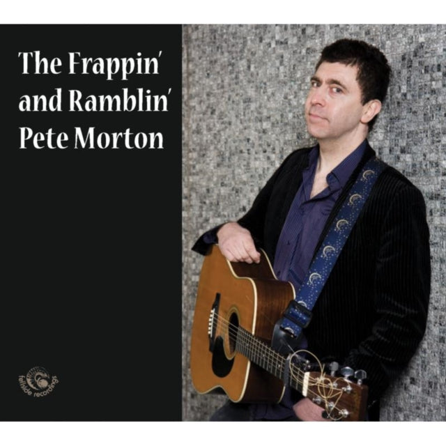 Pete Morton - Frappin And Ramblin' (CD)