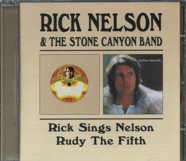 Rick Nelson / Stone Canyon Band - Rick Sings Nelson / Rudy The Fifth (CD)