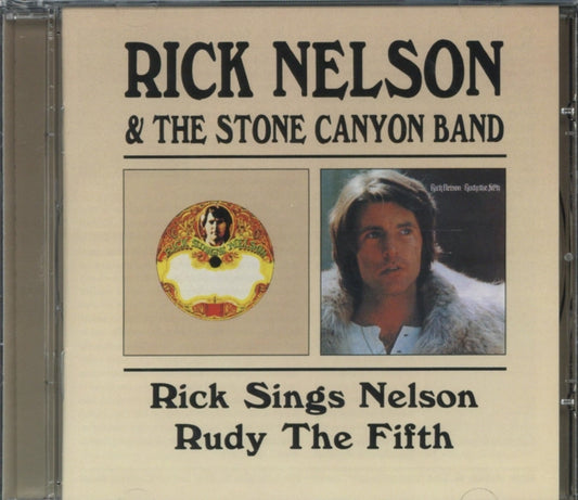 Rick Nelson / Stone Canyon Band - Rick Sings Nelson / Rudy The Fifth (CD)