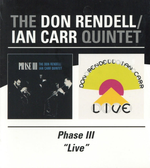 Don Rendell / Ian Carr Quintet - Phase Iii/Live (CD)