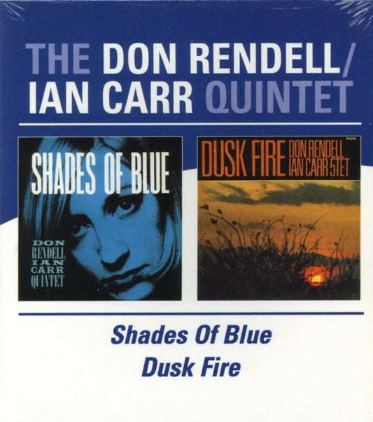 Don Rendell / Ian Carr Quintet - Shades Of Blue/Dusk Fire (CD)