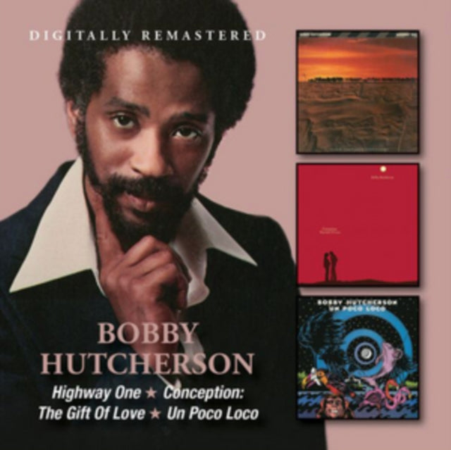 Bobby Hutcherson - Highway One / Conception: The Gift Of Love / Un Poco Loco (CD)