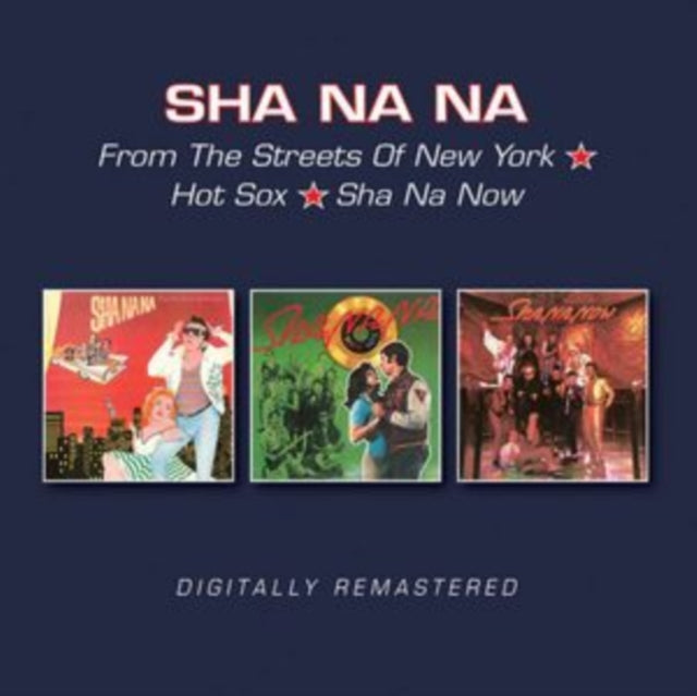 Sha Na Na - From The Streets Of New York / Hot Sox / Sha Na Now (CD)