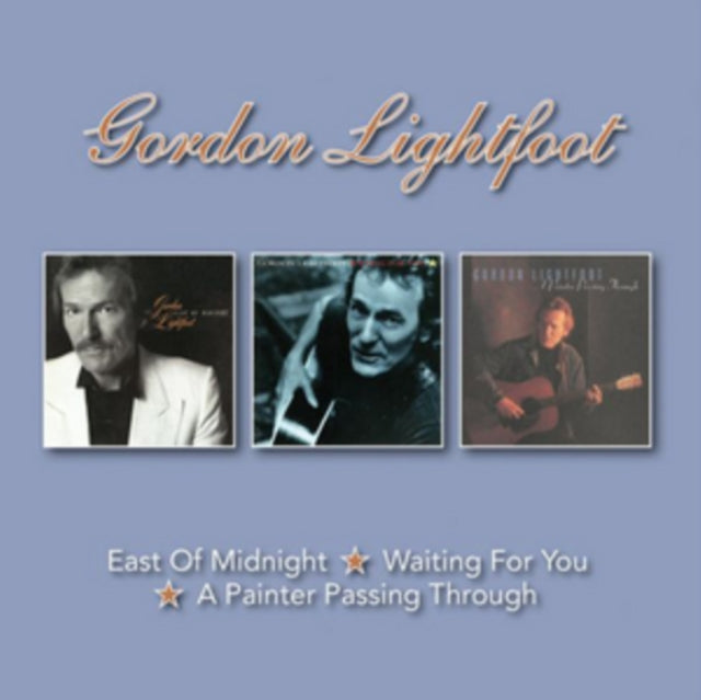 Gordon Lightfoot - East Of Midnight / Waiting For You / A Painter Passing Through (CD)