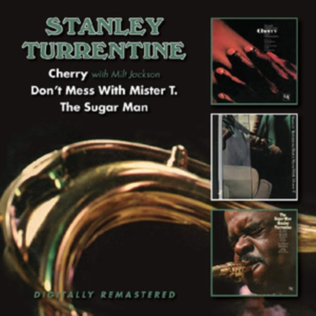 Stanley Turrentine - Cherry (With Milt Jackson) / Dont Mess With Mister T. / The Sugar Man (CD)