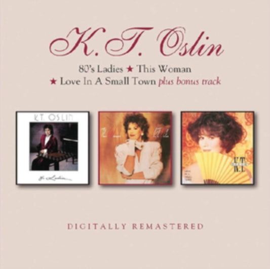 K.T. Oslin - 80s Ladies / This Woman / Love In A Small Town (CD)