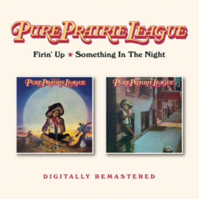 Pure Prairie League - Firin Up / Something In The Night (CD)