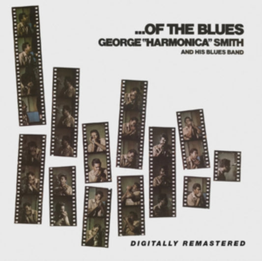 George Harmonica Smith - ...Of The Blues (CD)