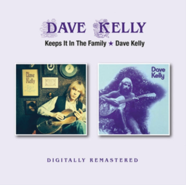 Dave Kelly - Keeps It In The Family / Dave Kelly (CD)