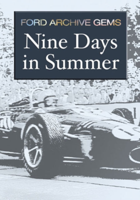 Nine Days In Summer - Ford Archive Gems (DVD)
