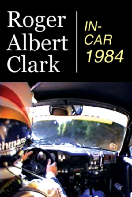 Roger Albert Clark - In-Car 1984 (DVD)