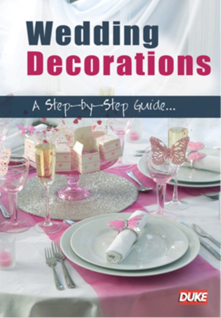 Wedding Decorations A Step By Step Guide (DVD)