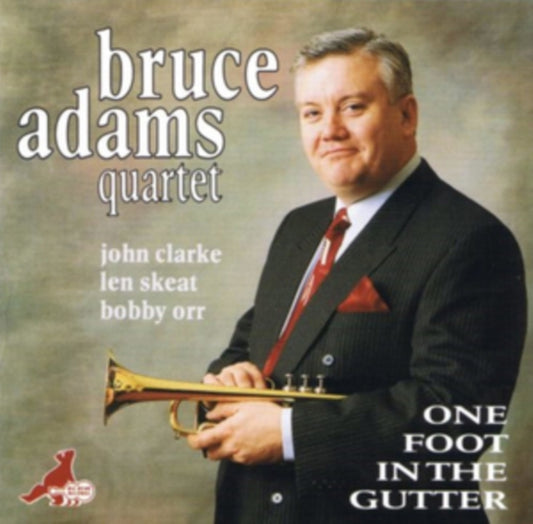 Bruce Adams Quartet - One Foot In The Gutter (2025 Release) (CD)