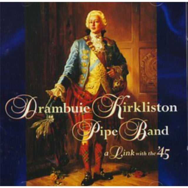 Drambuie Kirkliston Pipe - A Link With The 45 (CD)