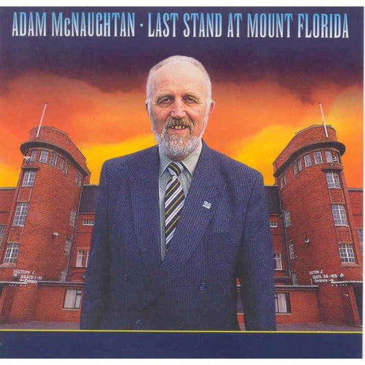 Adam McNaughton - Last Stand At Mount Florida (CD)