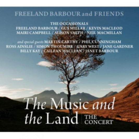 Freeland Barbour And Friends - The Music And The Land - The Concert (CD)