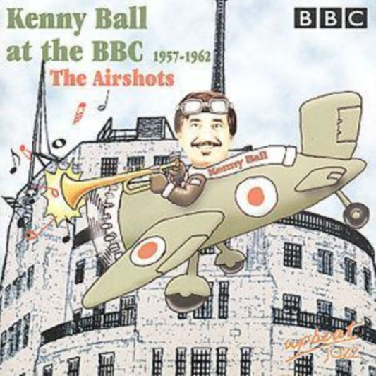 Kenny Ball - At The BBC 1957-1962 The Airshot (CD)