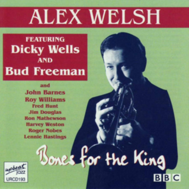 Alex Welsh - Bones For The King (CD)