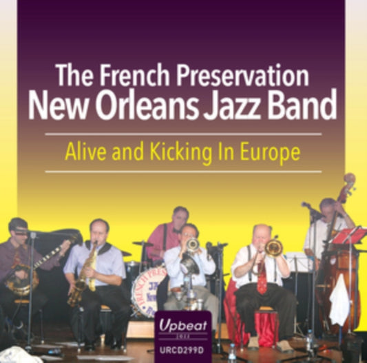 French Preservation New Orleans Jazz Band - Alive And Kicking In Europe (CD)