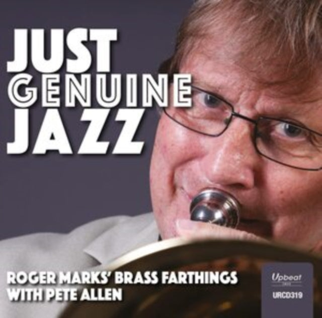 Roger Marks Brass Farthings With Pete Allen - Just Genuine Jazz (CD)