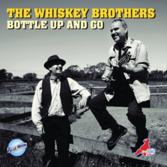 Whiskey Brothers - Bottle Up And Go (CD)