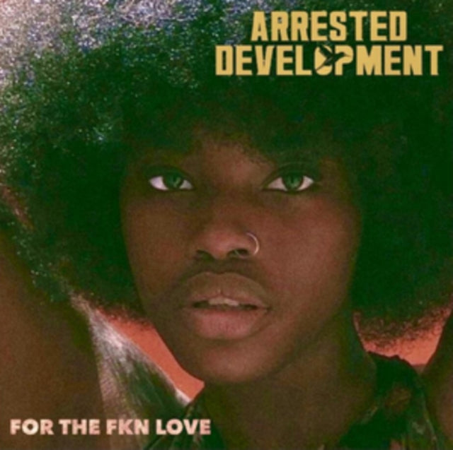 Arrested Development - For The Fkn Love (Vinyl)