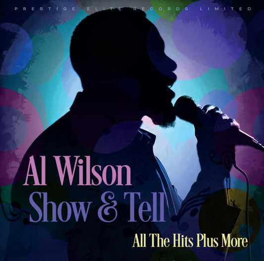 Al Wilson - Show And Tell - All The Hits Plus More (CD)