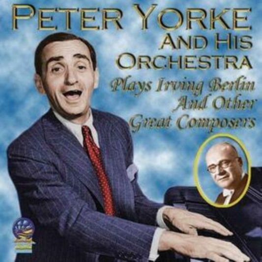 Peter Yorke And His Orchestra - Plays Irving Berlin And Other Great Composers (CD)