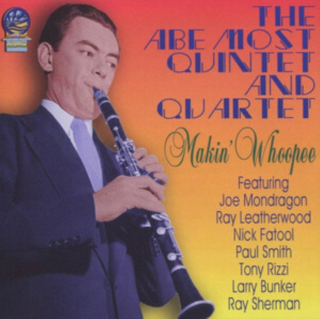 Abe Most Quintet And Quartet - Makin' Whoopee (CD)