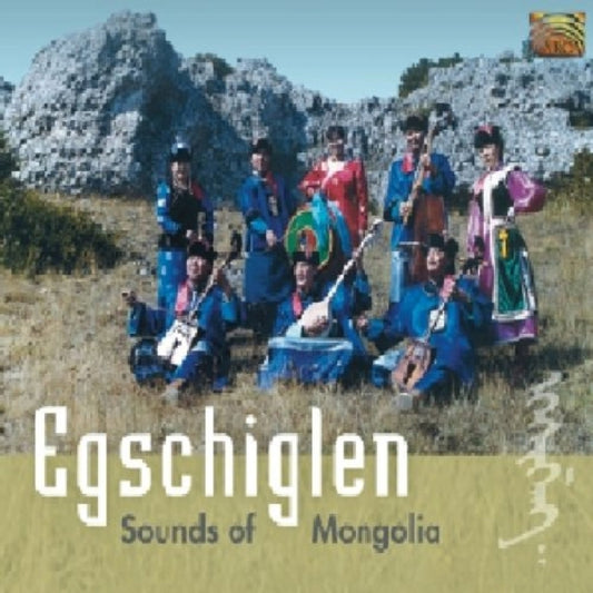 Egschiglen - Sounds Of Mongolia (CD)