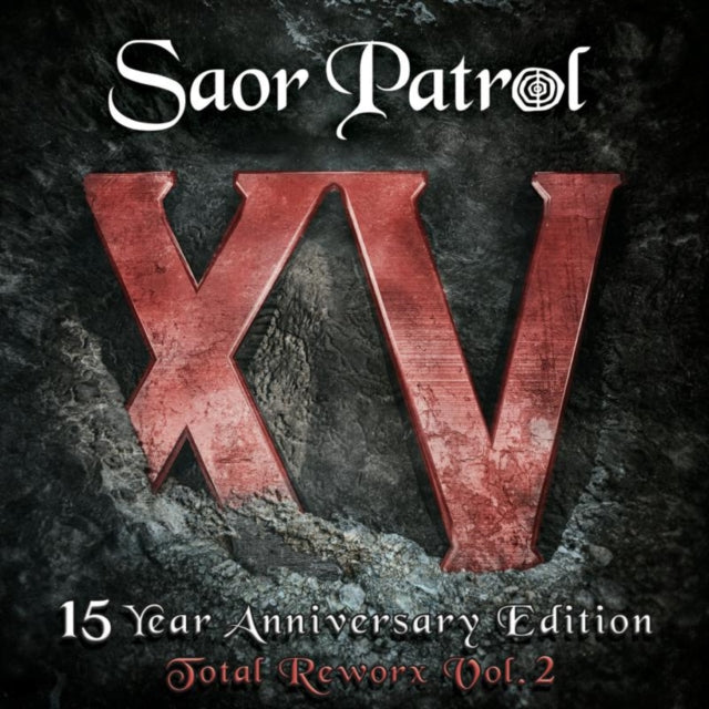 Saor Patrol - XV 15 Year Anniversary Edition - Total Reworx Vol.2 (CD)