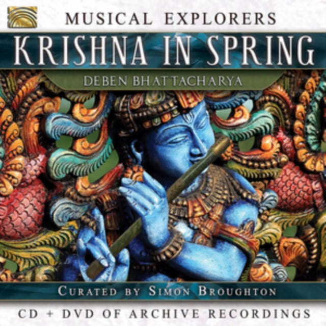Deben Bhattacharya Collection - Musical Explorers - Krishna In Spring (CD + DVD)