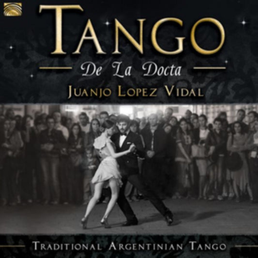 Juanjo Lopez Vidal - Tango De La Docta (CD)
