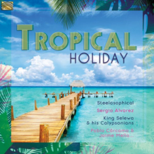 Various Artists - Tropical Holiday (CD)