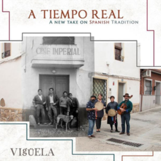 Viguela - A Tiempo Real - A New Take On Spanish Tradition (CD)