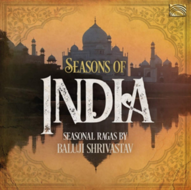 Baluji Shrivastav - Seasons Of India - Seasonal Ragas By Baluji Shrivastav (CD)