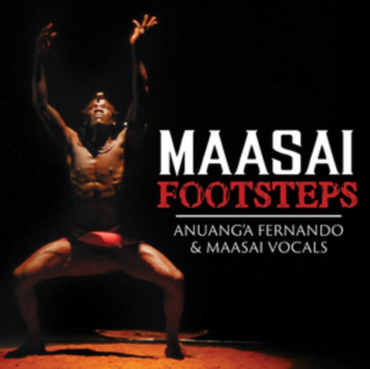 Anuanga Fernando & Maasai Vocals - Maasai Footsteps (CD)