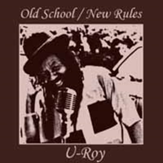 U-Roy - Old School / New Rules (CD)
