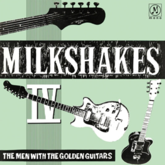 Milkshakes - Milkshakes Iv: The Men With The Golden Guitars (Vinyl)