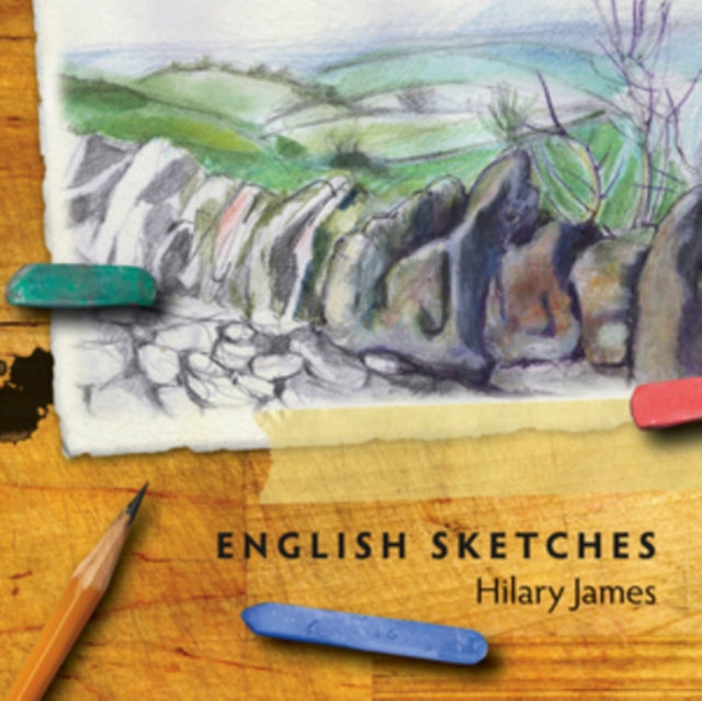 Hilary James - English Sketches (CD)
