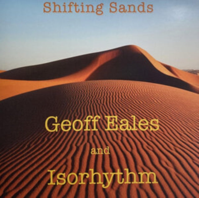 Geoff Eales/Isorhythm - Shifting Sands (CD)