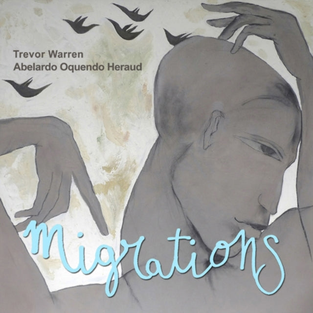 Warren / Oquendo Heraud - Migrations (CD)