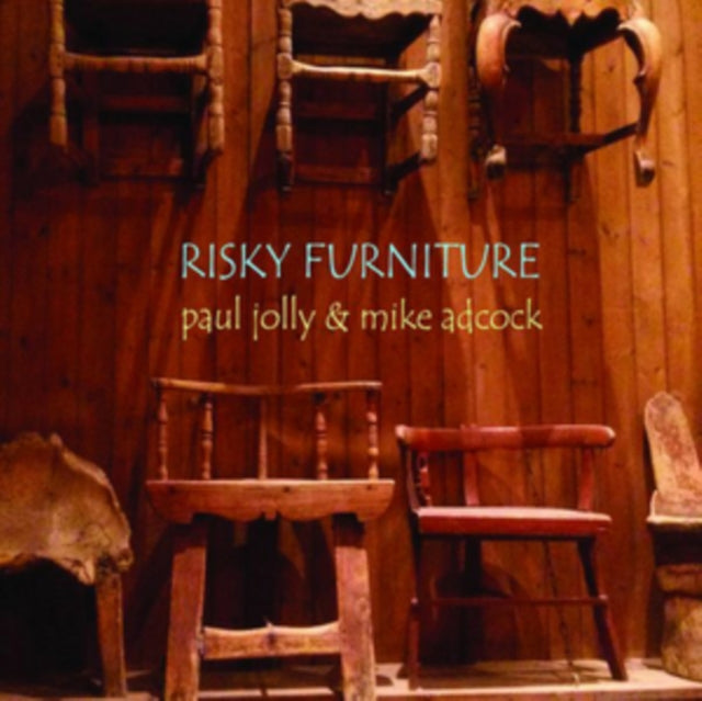 Mike Adcock / Paul Jolly - Risky Furniture (CD)