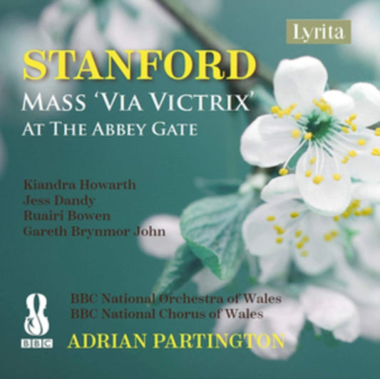 Bbcnow / Bbcncw / Partington - Charles Villiers Stanford: Mass Via Victrix. Op.173 / At The Abbey Gate. Op.177 (CD)